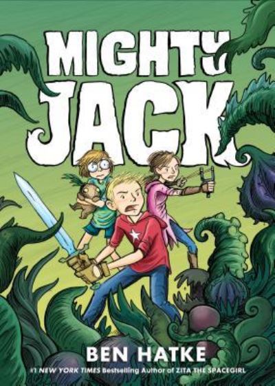 Cover for Ben Hatke · Mighty Jack - Mighty Jack (Hardcover Book) (2016)