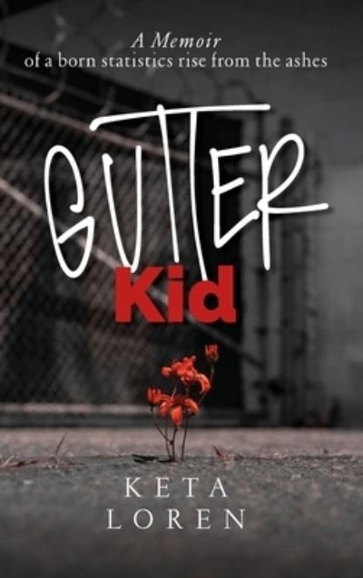 Cover for Keta Loren · Gutter Kid (Bok) (2021)