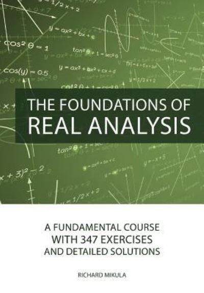 Cover for Richard Mikula · The Foundations of Real Analysis (Pocketbok) (2015)