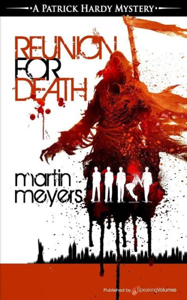 Reunion for Death - Martin Meyers - Książki - Speaking Volumes, LLC - 9781628153651 - 19 kwietnia 2017