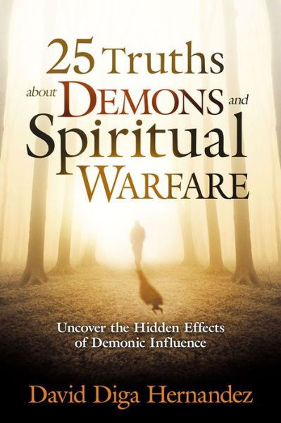 Cover for David Hernandez · 25 Truths About Demons And Spiritual Warfare (Paperback Bog) (2016)