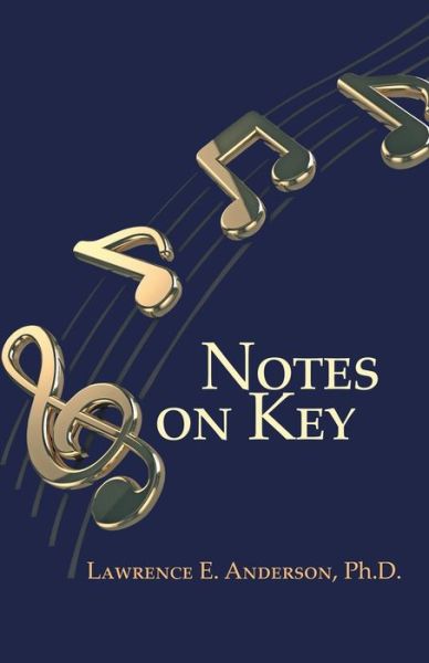 Cover for Lawrence E Anderson · Notes on Key (Paperback Book) (2019)