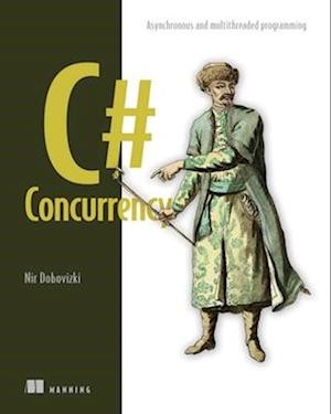 Cover for Nir Dobovizki · C# Concurrency (Hardcover Book) (2025)