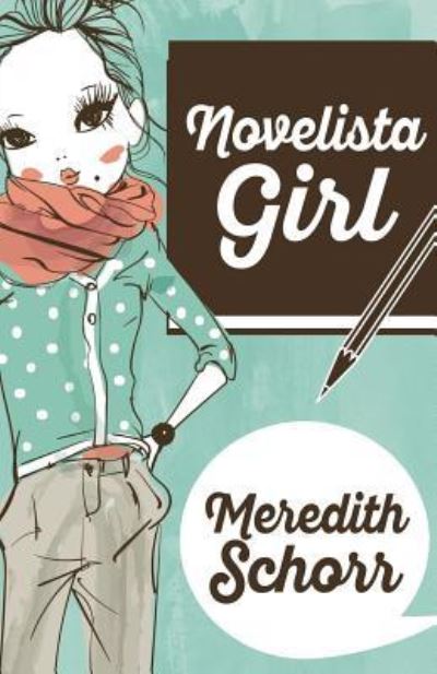 Cover for Meredith Schorr · Novelista Girl (Paperback Book) (2017)