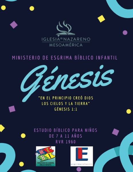 Cover for Pamela Vargas Castillo · Ministerio De Esgrima Biblico Infantil - Genesis: Estudio Biblico y Esgrima Biblico para Ninos - Ministerio de Esgrima Biblico Infantil (Pocketbok) (2019)