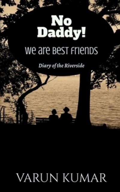 Cover for Varun Kumar · No Daddy!We Are Best Friends (Buch) (2020)