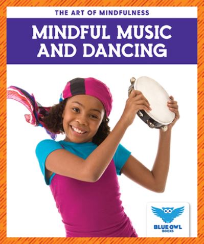 Cover for Stephanie Finne · Mindful Music and Dancing (Paperback Book) (2022)