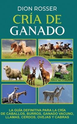 Cover for Dion Rosser · Cría de ganado (Inbunden Bok) (2022)