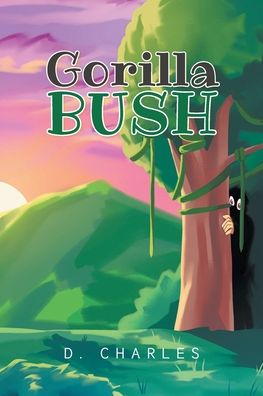 Cover for D Charles · Gorilla Bush (Paperback Book) (2021)