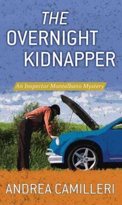 Cover for Andrea Camilleri · The Overnight Kidnapper (Innbunden bok) (2019)