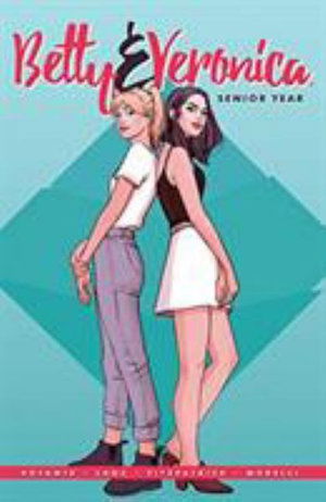 Cover for Jamie Lee Rotante · Betty &amp; Veronica: Senior Year Plus Riverdale Pennant Pin Bundle (Paperback Book) (2019)