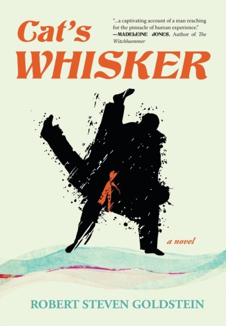 Cover for Robert Steven Goldstein · Cat's Whisker (Hardcover Book) (2021)
