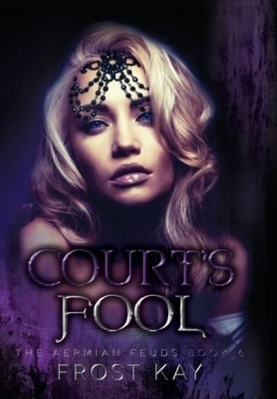 Cover for Frost Kay · Court's Fool (Hardcover Book) (2020)