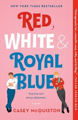 Cover for Casey McQuiston · Red, White and Royal Blue (Innbunden bok) (2021)