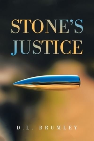 Cover for D L Brumley · Stone's Justice (Paperback Book) (2021)