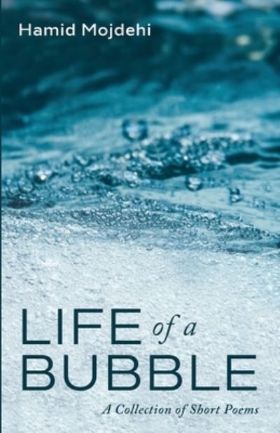 Cover for Hamid Mojdehi · Life of a Bubble (Paperback Book) (2021)
