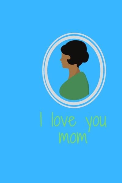 Cover for Mohamad Mohamad Lemdem · I love mom (Paperback Book) (2019)