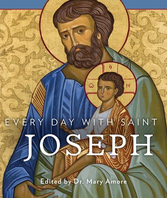 Cover for Mary Amore · Every Day with Saint Joseph (Paperback Book) (2021)