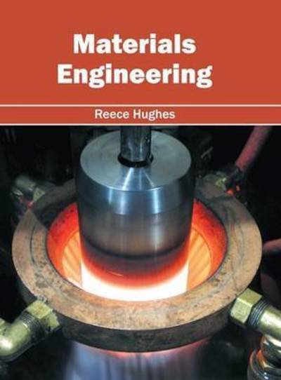 Cover for Reece Hughes · Materials Engineering (Hardcover Book) (2016)