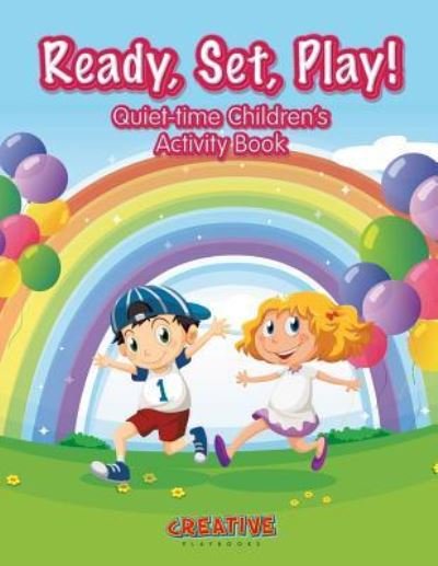 Cover for Creative Playbooks · Ready, Set, Play! Quiet-Time Children's Activity Book (Pocketbok) (2016)