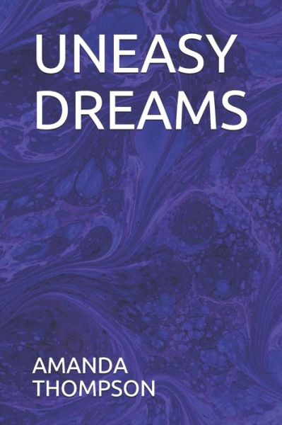 Cover for Amanda Thompson · Uneasy Dreams (Taschenbuch) (2019)