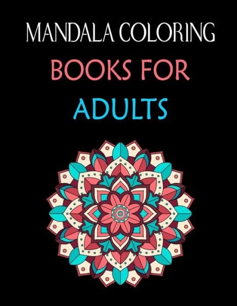 Cover for Forida Press · Mandala Coloring Books For Adults (Paperback Book) (2019)