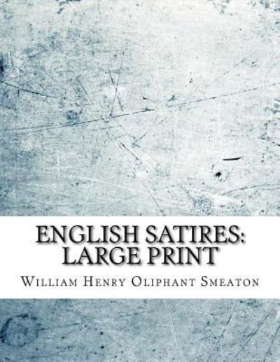 Cover for William Henry Oliphant Smeaton · English Satires (Paperback Book) (2018)