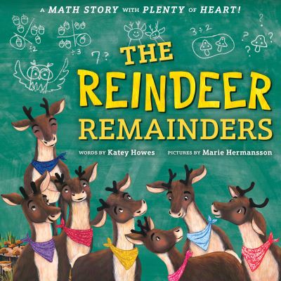 Reindeer Remainders: A Math Story with Plenty of Heart - Katey Howes - Książki - Sourcebooks, Inc - 9781728271651 - 19 września 2024