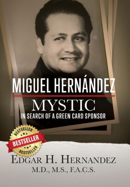 Cover for Edgar Hernandez · Miguel Hernandez - Mystic (Hardcover Book) (2019)