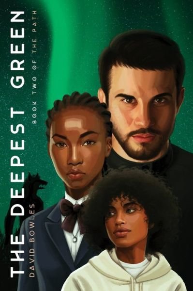 Cover for David Bowles · The Deepest Green (Paperback Book) (2021)