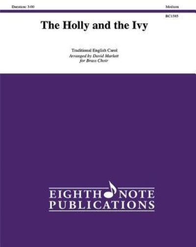 Holly and the Ivy, the - David Marlatt - Books - Eighth Note Publications - 9781771572651 - March 1, 2016