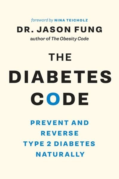 Cover for Dr. Jason Fung · The Diabetes Code: Prevent and Reverse Type 2 Diabetes Naturally (Paperback Book) (2018)