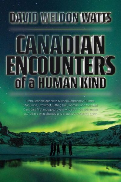 Cover for David Watts · Canadian Encounters of a Human Kind (Paperback Book) (2018)