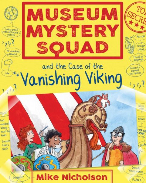 Museum Mystery Squad and the Case of the Vanishing Viking - Young Kelpies - Mike Nicholson - Books - Floris Books - 9781782503651 - November 22, 2018