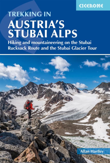 Cover for Allan Hartley · Trekking in Austria's Stubai Alps: Hiking and mountaineering on the Stubai Rucksack Route and the Stubai Glacier Tour (Pocketbok) [4 Revised edition] (2024)