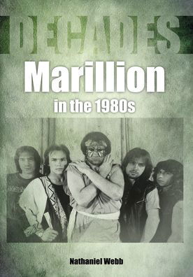 Cover for Nathaniel Webb · Marillion in the 1980s (Decades) - Decades (Pocketbok) (2020)