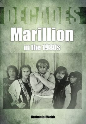Cover for Nathaniel Webb · Marillion in the 1980s (Decades) - Decades (Paperback Book) (2020)
