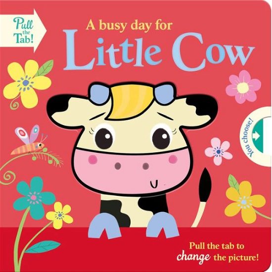 Cover for Holly Hall · A Busy Day for Little Cow (Board book) (2021)