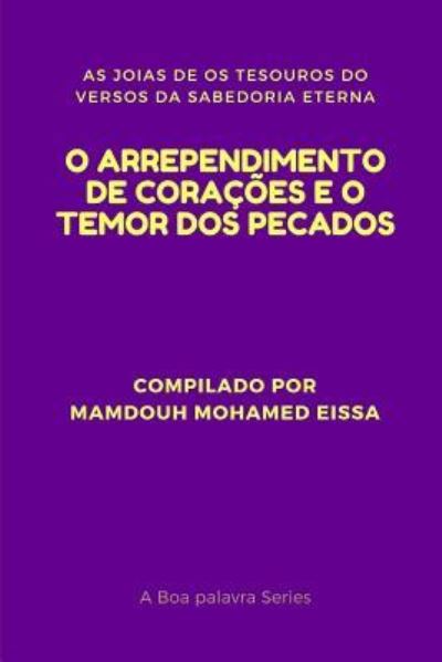 Cover for Mamdouh Mohamed Eissa · O Arrependimento De Corações E O Temor Dos Pecados (Paperback Book) (2019)