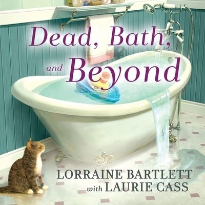 Cover for Lorraine Bartlett · Dead, Bath and Beyond (CD) (2016)