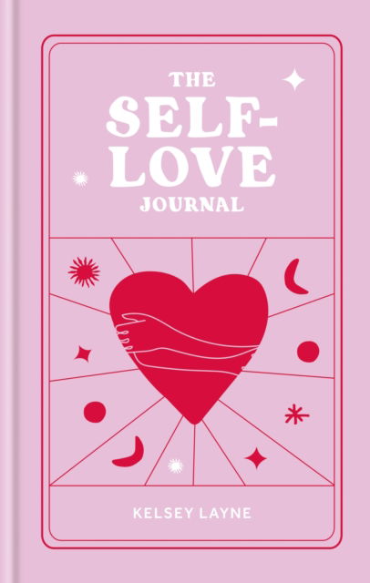 Cover for Kelsey Layne · The Self-Love Journal - Kelsey Layne Journals (Hardcover Book) (2023)