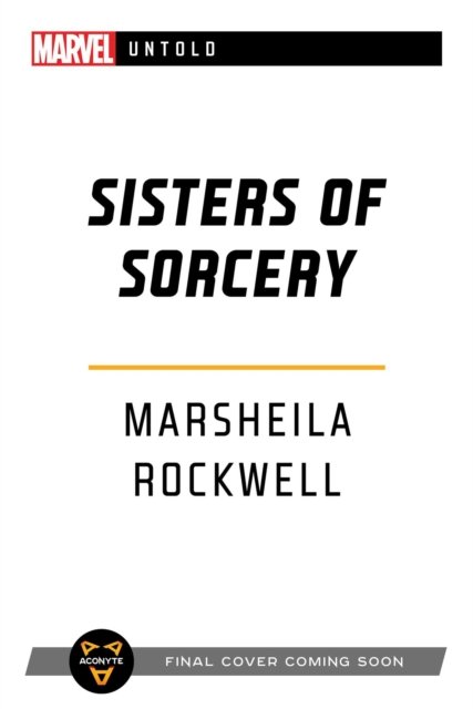 Cover for Marsheila Rockwell · Sisters of Sorcery: A Marvel: Untold Novel - Marvel Untold (Pocketbok) [Paperback Original edition] (2022)