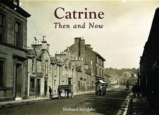 Cover for Richard Stenlake · Catrine - Then and Now (Paperback Book) (2011)