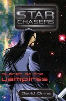 Cover for Orme David · The Planet of the Vampires - Starchasers (Paperback Book) (2008)