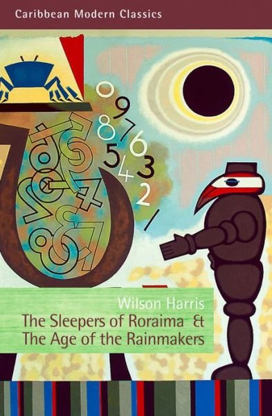 Cover for Wilson Harris · The Sleepers of Roraima &amp; The Age of Rainmakers - Caribbean Modern Classics (Taschenbuch) (2014)