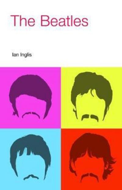 Cover for Ian Inglis · The Beatles - Icons of Pop Music (Taschenbuch) (2017)