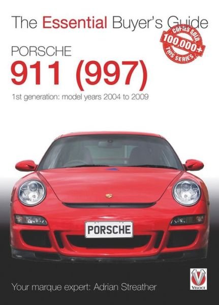 Cover for Adrian Streather · Porsche 911 (997) Model Years 2004 to 2009 (Paperback Book) (2016)