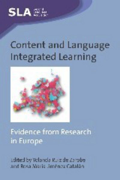 Cover for Content and Language Integrated Learning: Evidence from Research in Europe - Second Language Acquisition (Paperback Book) (2009)