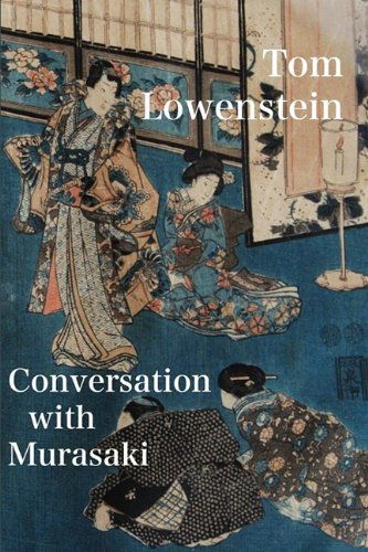 Cover for Tom Lowenstein · Conversation with Murasaki (Paperback Book) (2009)