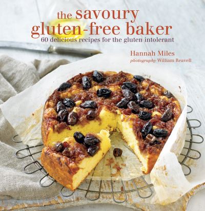 Cover for Miles Hannah · Savoury Gluten-free Baker (Gebundenes Buch) (2013)